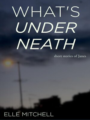 cover image of What's Underneath